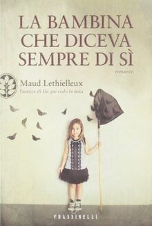 La bambina che diceva sempre di sì