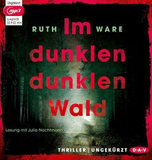 Im dunklen, dunklen Wald: Ungekürzte Lesung mit Julia Nachtmann (1 mp3-CD)