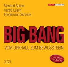 Big Bang: Vom Urknall zum Bewusstsein