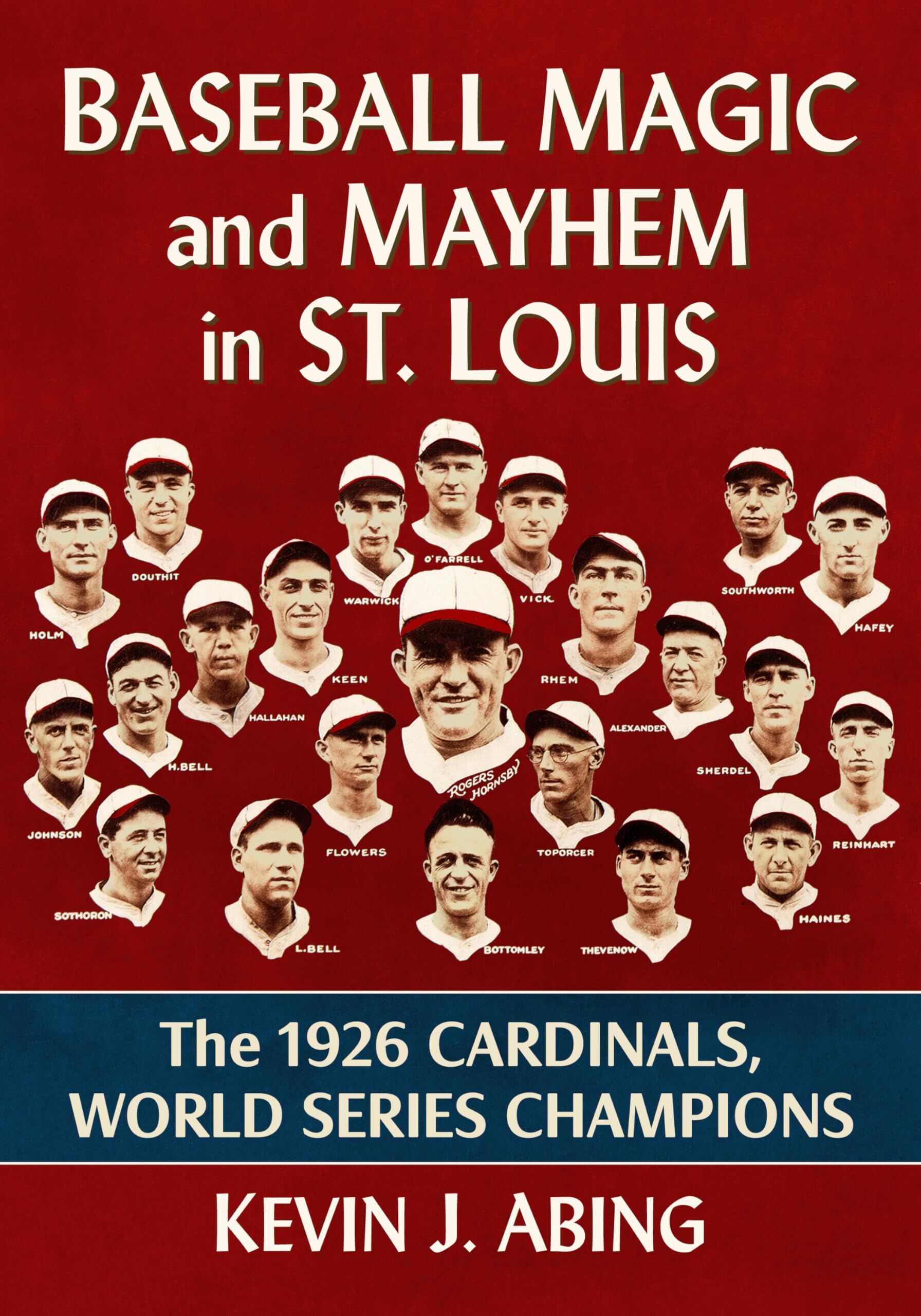 Baseball Magic and Mayhem in St. Louis