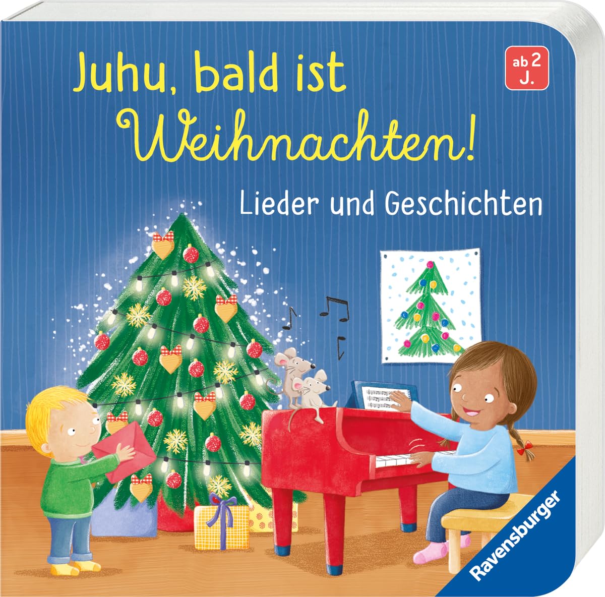 Juhu, bald ist Weihnachten! Lieder und Geschichten; für die Weihnachtszeit, Bilderbuch für Kinder ab 2 Jahren: Lieder und Geschichten