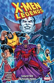 X-Men Legends: Bd. 3: Sinistre Tafelrunde