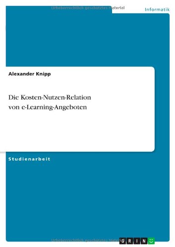 Die Kosten-Nutzen-Relation von e-Learning-Angeboten
