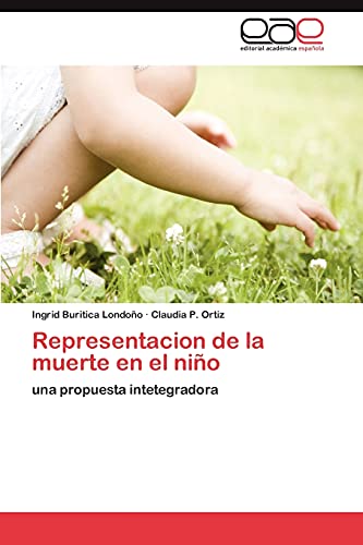 Representacion de la muerte en el niño: una propuesta intetegradora