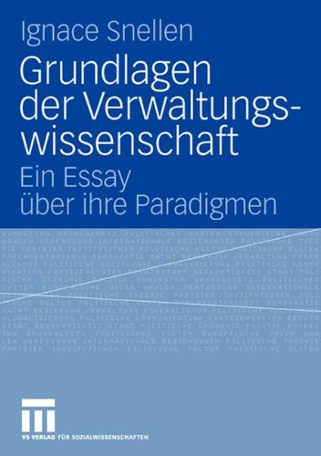 Grundlagen der Verwaltungswissenschaft: Ein Essay über ihre Paradigmen
