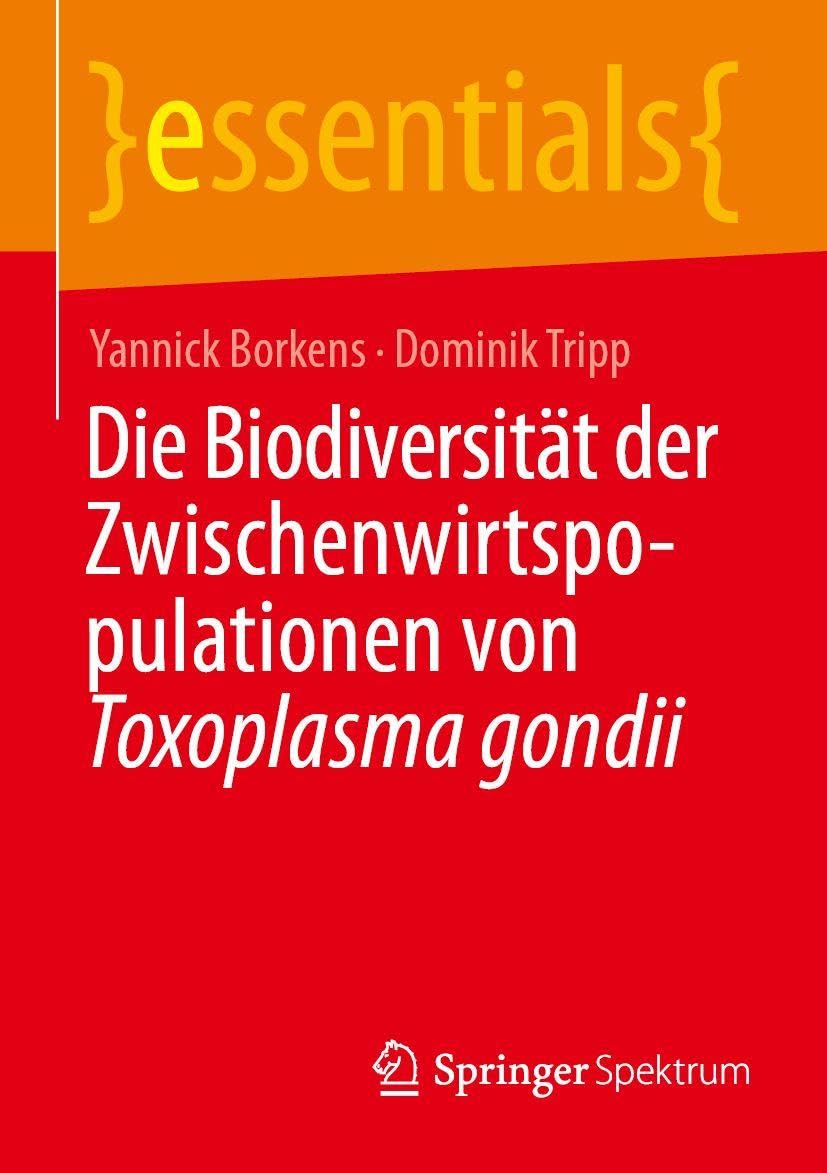 Die Biodiversität der Zwischenwirtspopulationen von Toxoplasma gondii (essentials)