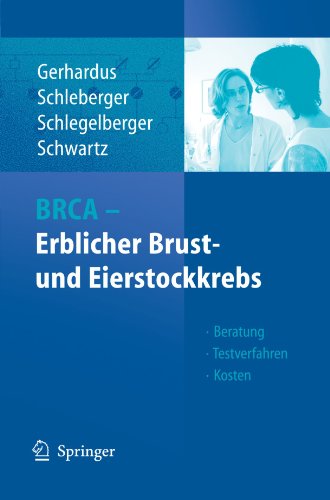 BRCA - Erblicher Brust- und Eierstockkrebs: Beratung - Testverfahren - Kosten (German Edition)
