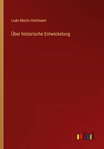Über historische Entwickelung