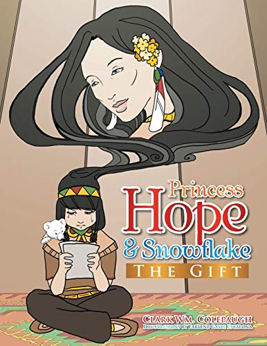 Princess Hope & Snowflake: The Gift