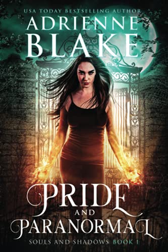 Pride and Paranormal (Souls and Shadows, Band 1)