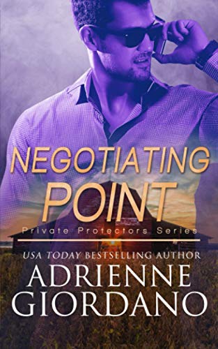 Negotiating Point: A Romantic Suspense Series (Private Protectors Series, Band 3)