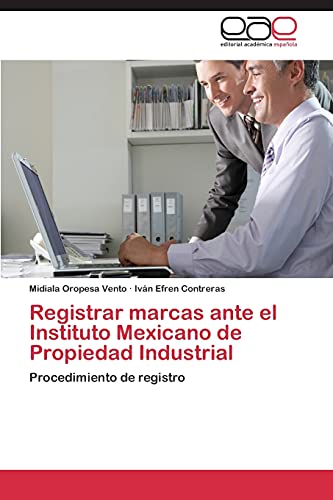 Registrar marcas ante el Instituto Mexicano de Propiedad Industrial: Procedimiento de registro