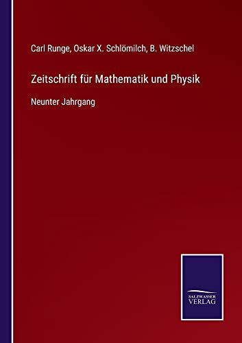 Zeitschrift für Mathematik und Physik: Neunter Jahrgang