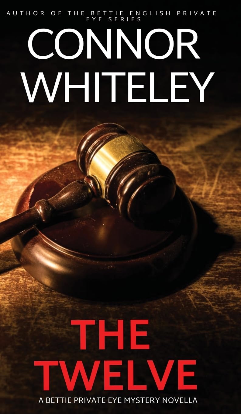 The Twelve: A Bettie Private Eye Mystery Novella (The Bettie English Private Eye Mysteries, Band 13)