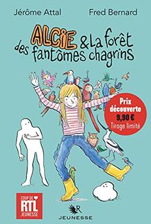 Alcie & la forêt des fantômes chagrins