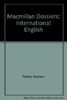 Macmillan Dossiers: International English