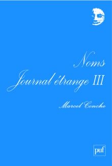 Journal étrange. Vol. 3. Noms