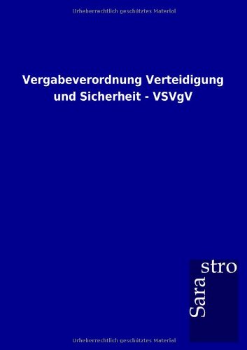Vergabeverordnung Verteidigung und Sicherheit - VSVgV
