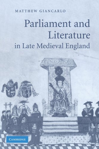 Parliament and Literature in Late Medieval England (Cambridge Studies in Medieval Literature, Band 64)