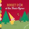 Les contes petits M - Bonnet d'or et les trois ogres (éd.2018)