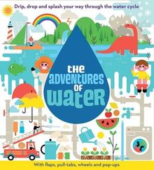 The Adventures of Water (Pop-up Book Adventures)