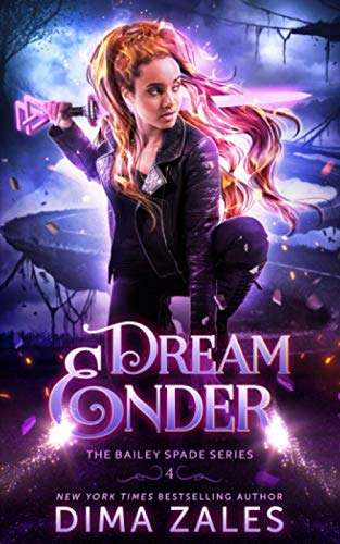 Dream Ender (Bailey Spade, Band 4)