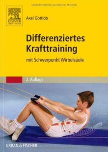 Differenziertes Krafttraining: mit Schwerpunkt Wirbelsäule