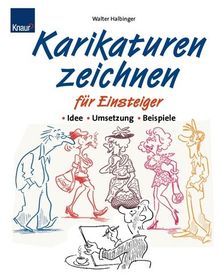 Karikaturen zeichnen für Einsteiger