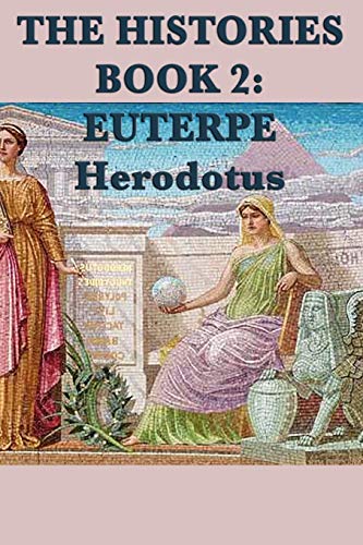 The Histories Book 2: Euterpe (Herodotus' Histories)