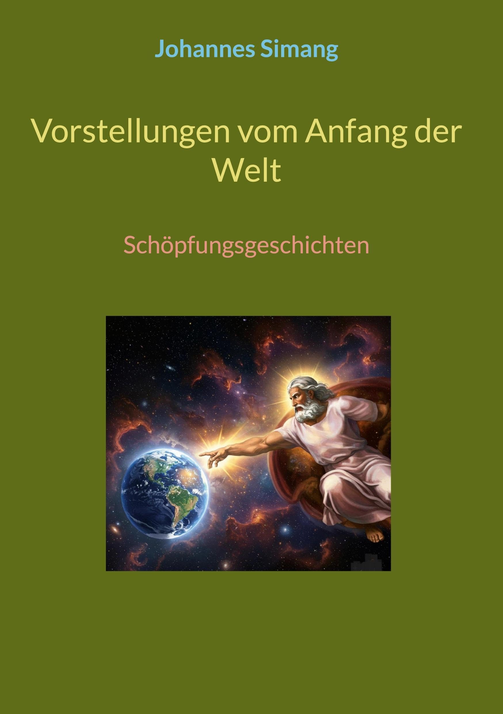 Vorstellungen vom Anfang der Welt: Schöpfungsgeschichten