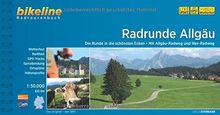 Radrunde Allgäu. Die Runde in die schönsten Ecken. Mit Allgäu-Radweg und Iller-Radweg, 610 km, Radtourenbuch 1 : 50 000, GPS-Tracks Download, wetterfest/reißfest