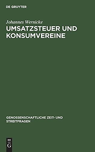 Umsatzsteuer und Konsumvereine (Genossenschaftliche Zeit- und Streitfragen, Band 3)