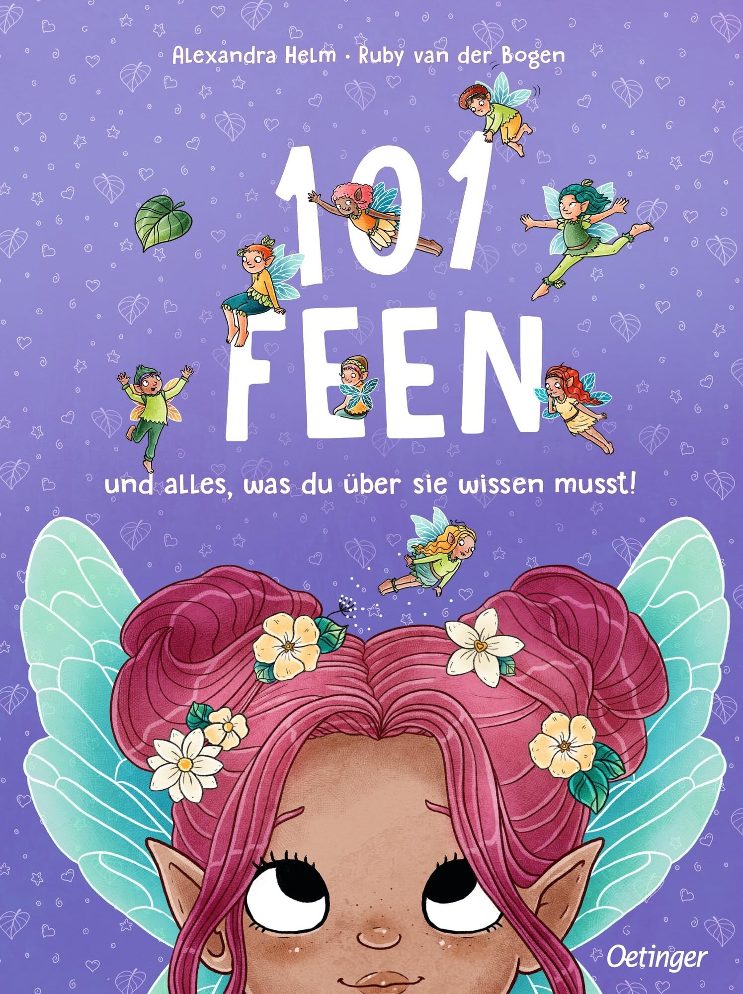 Bogen, Ruby van der: 101 Feen und alles, was du über sie wissen musst!