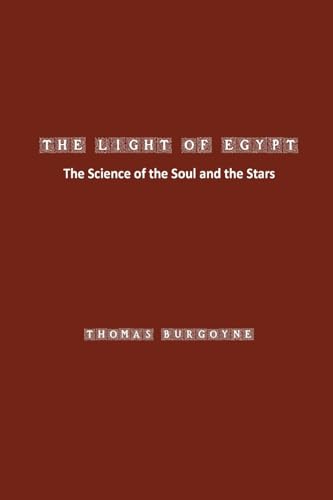 The Light of Egypt: The Science of the Soul and the Stars