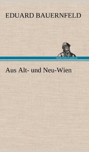 Aus Alt- und Neu-Wien