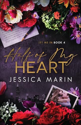 Half of My Heart: A Second Chance, Single Parent, Hollywood Romance (Let Me in)