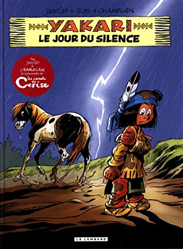 Yakari. Vol. 39. Le jour du silence