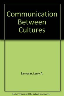 Communication Between Cultures de Samovar, Larry A., Porter, Richard E. | Livre | état bon