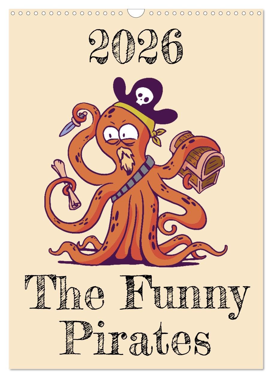 The Funny Pirates (Wall Calendar 2026 DIN A3 portrait), CALVENDO 12 Month Wall Calendar: A small pirate crew consisting of funny animals