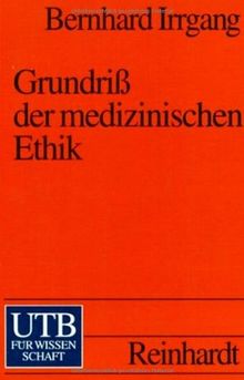 Grundriß der medizinischen Ethik