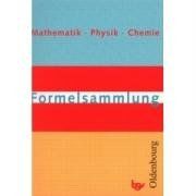 Formelsammlung Mathematik, Physik, Chemie