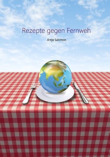 Rezepte gegen Fernweh