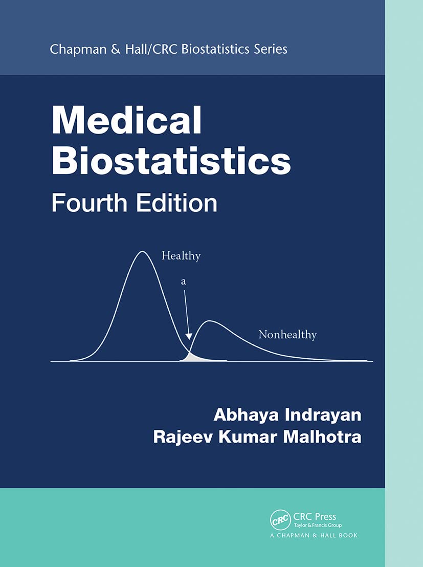 Medical Biostatistics (Chapman & Hall/CRC Biostatistics)