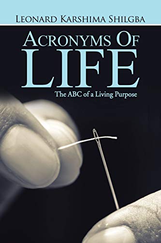 Acronyms of Life: The ABC of a Living Purpose