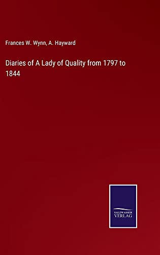 Diaries of A Lady of Quality from 1797 to 1844