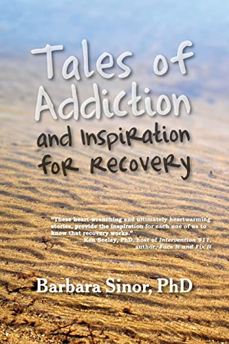 Tales of Addiction and Inspiration for Recovery: Twenty True Stories from the Soul (Reflections of America)