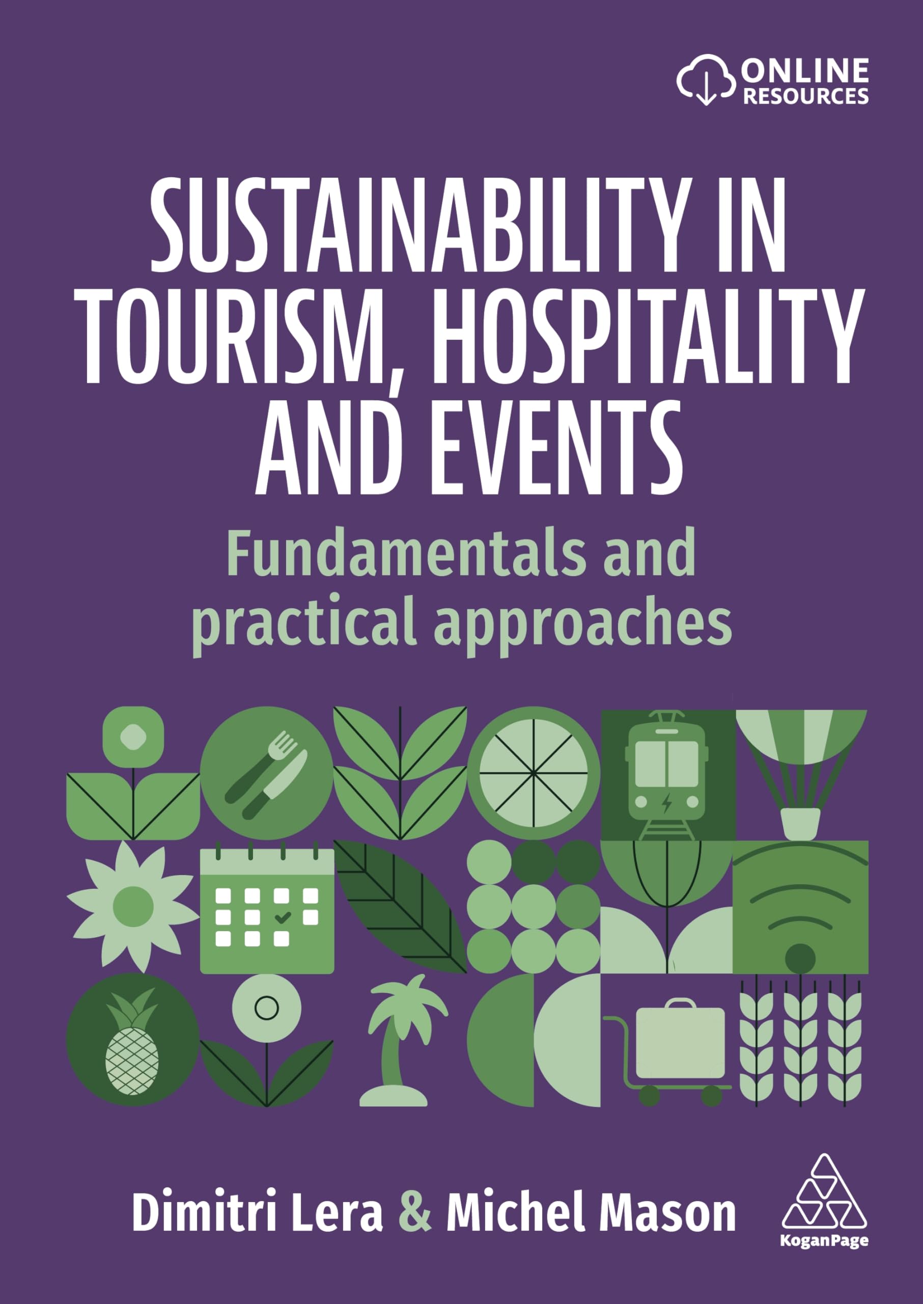 Sustainability in Tourism, Hospitality and Events: Fundamentals of Practical Approaches: Fundamentals and Practical Approaches
