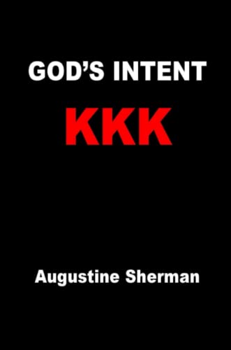 GOD's INTENT KKK