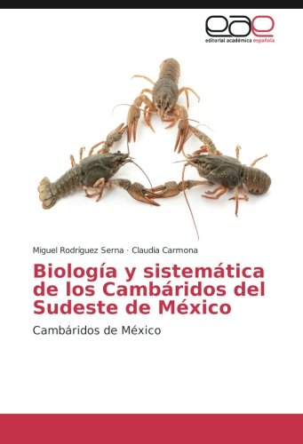 Biología y sistemática de los Cambáridos del Sudeste de México: Cambáridos de México