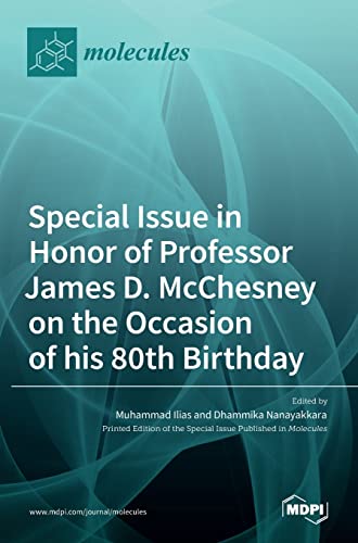 Special Issue in Honor of Professor James D. McChesney on the Occasion of His 80th Birthday